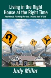 Living in the Right House at the Right Time : Residence Planning for the Second Half of Life