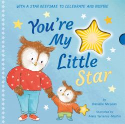 You're My Little Star : With a Star Keepsake to Celebrate and Inspire