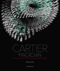 Cartier Magician : High Jewelry and Precious Objects