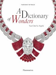 A Dictionary of Wonders: Van Cleef and Arpels