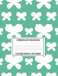 Composition Notebook - College Ruled Line Paper : White Butterfly Pattern, 120 Pages, 8. 5x11 In