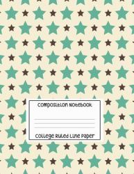 Composition Notebook - College Ruled Line Paper : Blue Star Pattern, 120 Pages, 8. 5x11 In