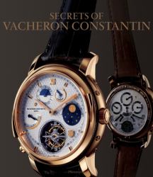 The Secrets of Vacheron Constantin : 250 Years of History