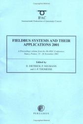 Fieldbus Systems and Their Applications 2001 (FeT '2001) : A Proceedings Volume from the 4th IFAC Conference, Nancy, France, 15-16 November 2001