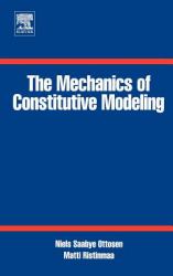 The Mechanics of Constitutive Modeling