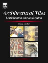 Architectural Tiles: Conservation and Restoration