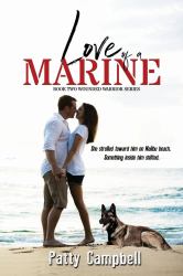 Love of a Marine : Wounded Warriors, Book 2