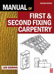 Manual of First and Second Fixing Carpentry