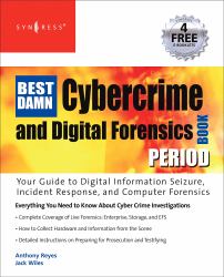 Best Damn Cybercrime and Digital Forensics Book Period