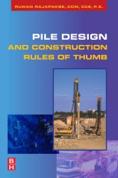 Pile Design and Construction Rules of Thumb