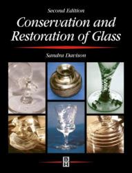 Conservation and Restoration of Glass