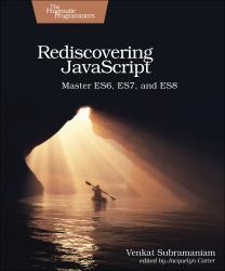 Rediscovering JavaScript : Master ES6, ES7, and ES8