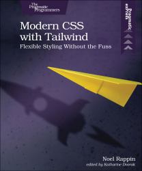 Modern CSS with Tailwind : Flexible Styling Without the Fuss