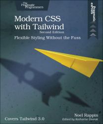 Modern CSS with Tailwind : Flexible Styling Without the Fuss