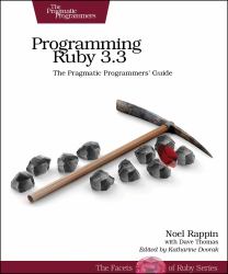 Programming Ruby 3. 3 : The Pragmatic Programmers' Guide