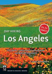 Day Hiking Los Angeles : City Parks / Santa Monica Mountains / San Gabriel Mountains