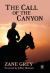 The Call of the Canyon with Original Foreword by Jeffrey J. Mariotte