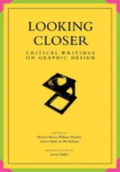 Looking Closer : Critical Writings on Graphic Design