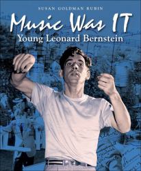 Music Was It : Young Leonard Bernstein