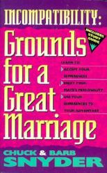 Incompatability : Grounds for a Great Marriage!