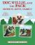 Doc, Willie, and the Pack : Secrets, Gifts, Family: (a Hickory Doc's Tale)