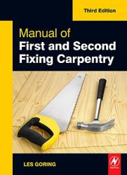 Manual of First and Second Fixing Carpentry