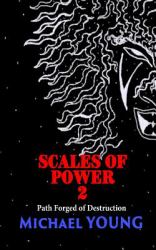 Scales of Power 2 : Path Forged of Destruction