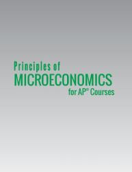 Principles of Microeconomics for AP® Courses