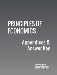 Principles of Economics : Appendices and Answer Key