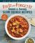 Fix-It and Forget-It Sweet and Savory Slow Cooker Recipes : 48 Appetizers, Soups and Stews, Main Meals, and Desserts