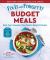 Fix-It and Forget-It Budget Meals : Quick, Easy and Inexpensive Slow Cooker and Instant Pot Recipes