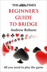 Times Beginner's Guide to Bridge