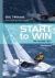 Start to Win : The Classic Text