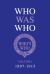 Who Was Who Volume I (1897-1915)