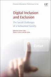 Digital Inclusion and Exclusion : The Social Challenges of a Networked Society