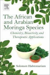 The African and Arabian Moringa Species : Chemistry, Bioactivity and Therapeutic Applications