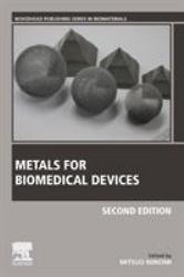 Metals for Biomedical Devices