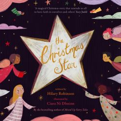 The Christmas Star : A Fresh Retelling of the Nativity Story