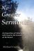 No Greater Sermon... : An Exposition of Christ's Words of Life Found in the Sermon on the Mount