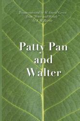 Patty Pan and Walter : Peter and Wendy Transconceived