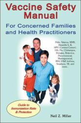 Vaccine Safety Manual for Concerned Families and Health Practitioners