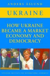 How Ukraine Became a Market Economy and Democracy