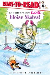 Eloise Skates! : Ready-To-Read Level 1