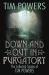 Down and Out in Purgatory : The Collected Stories of Tim Powers