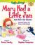 Mary Had a Little Jam : And Other Silly Rhymes