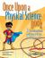 Once upon a Physical Science Book : 12 Interdisciplinary Lessons to Create Confident Readers