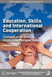 Education, Skills and International Cooperation : Comparative and Historical Perspectives