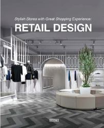 Stylish Stores with Great Shopping Experience : Retail Design