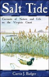 Salt Tide : Currents of Nature and Life on the Virginia Coast