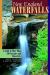 New England Waterfalls : A Guide to More Than 200 Cascades and Waterfalls